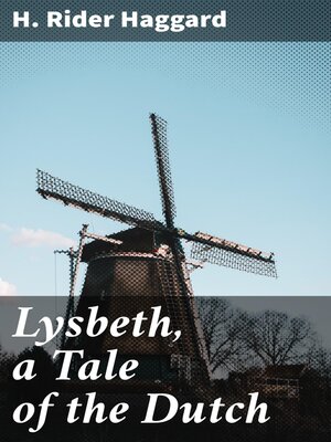 cover image of Lysbeth, a Tale of the Dutch